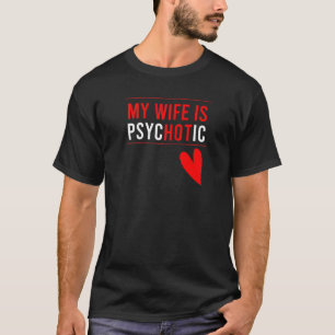 Manar Min fru är psykotisk Vuxen humor Sarcastic F T Shirt
