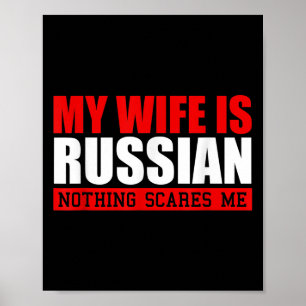 Manar min fru är rysk inget Skrämmer mig! Funny H Poster