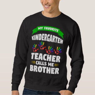 Manar Min Kindergarten-lärare kallar Brother Lärar Lång Ärmad Tröja