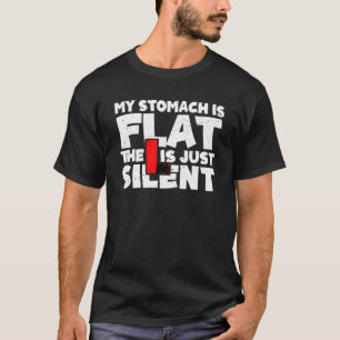 Manar Min mage är platt L är bara tyst Tjock F T Shirt