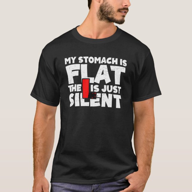 Manar Min mage är platt L är bara tyst Tjock F T Shirt (Framsida)