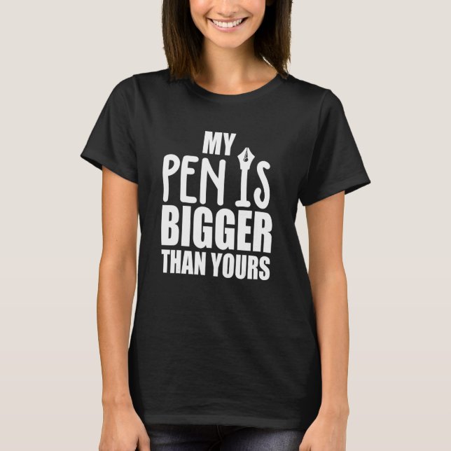 Manar Min penna är större än dina T Shirt (Framsida)