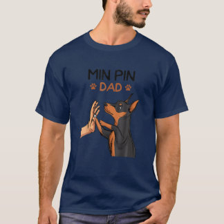 Manar Min Pin Pappa Miniature Pinscher Hund'S T Shirt