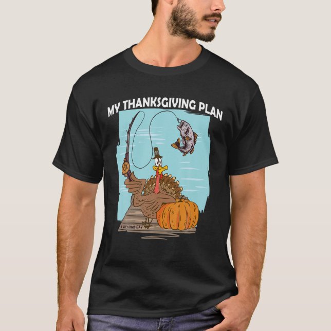 Manar Min Thanksgiving Plan Turkiet Fishing - Lung T Shirt (Framsida)