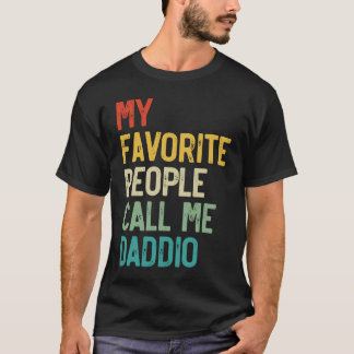 Manar Mina favoriter kallar mig Daddio Pappor Dega T Shirt