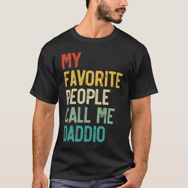Manar Mina favoriter kallar mig Daddio Pappor Dega T Shirt (Framsida)