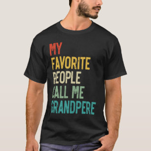 Manar Mina favoriter kallar mig Grandpere Pappor T Shirt