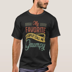Manar Mina favoriter kallar mig Grumpy Pappa Pappa T Shirt