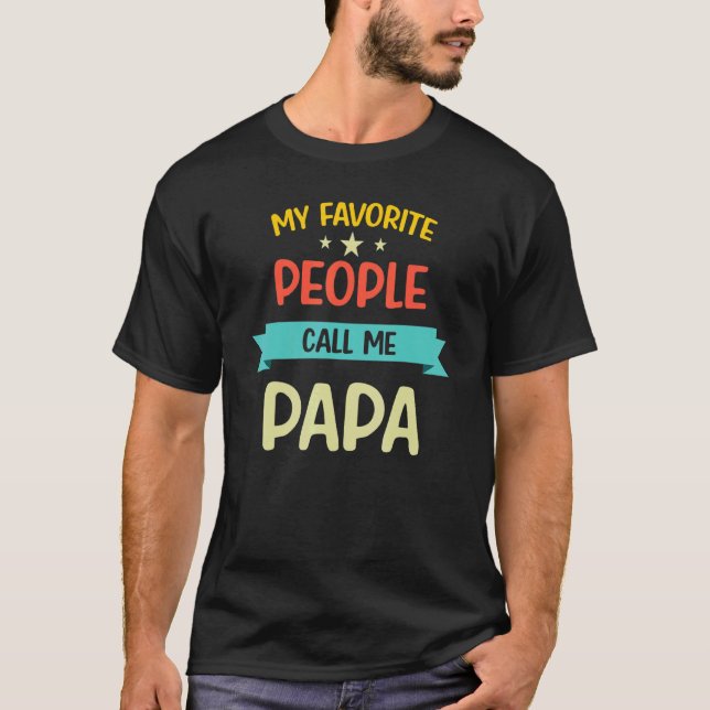 Manar Mina favoriter kallar mig Pappa Proud Pappa  T Shirt (Framsida)