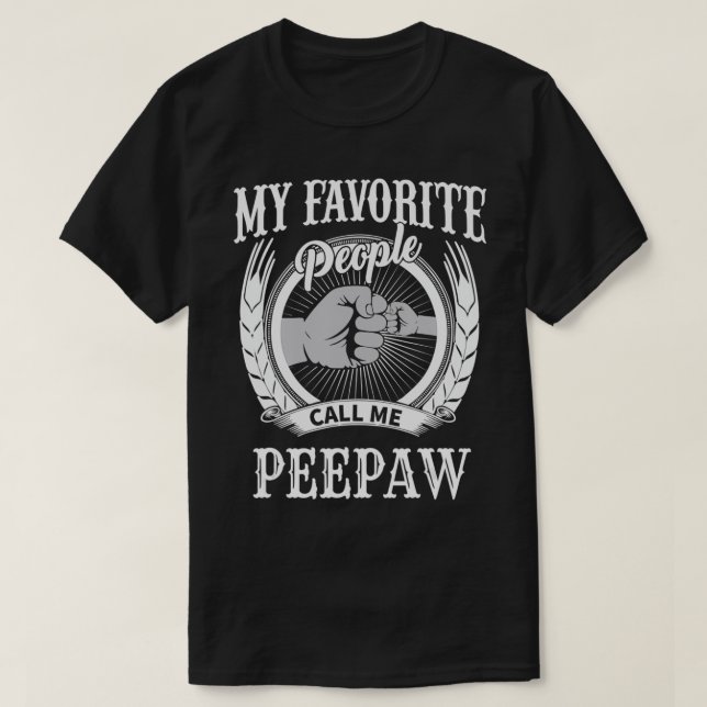 Manar Mina favoriter kallar mig Peepaw Grandpa T Shirt (Design framsida)