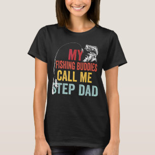 Manar Mina favoritfiskedagar kallar mig Steg Pappa T Shirt