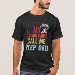 Manar Mina favoritfiskedagar kallar mig Steg Pappa T Shirt