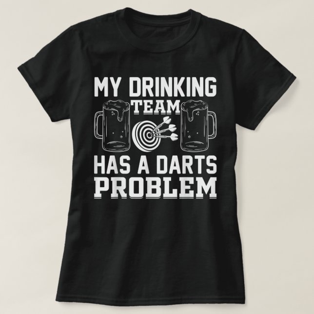 Manar Mitt drickteam har ett mörkt problem - rolig T Shirt (Design framsida)