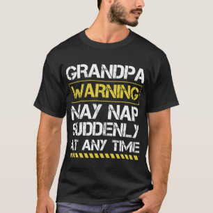 Manar Morfar Warning kan när som helst plötsligt i T Shirt