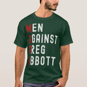 Manar mot Greg Abbott T-Shirt