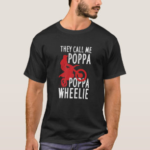 Manar Motocross för Dirt Bike Riding Pappa Poppa W T Shirt