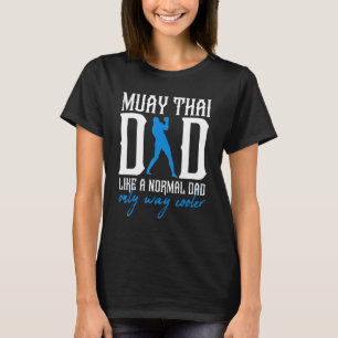 Manar Muay Thai Pappa Mma Muay Thai Fighter Thai B T Shirt