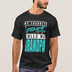 Manar My Favorite Fishing Buddy kallar mig Grandpa T Shirt