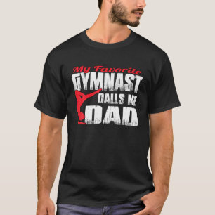 Manar My Favorite Gymnast kallar mig Pappa Gymnast T Shirt