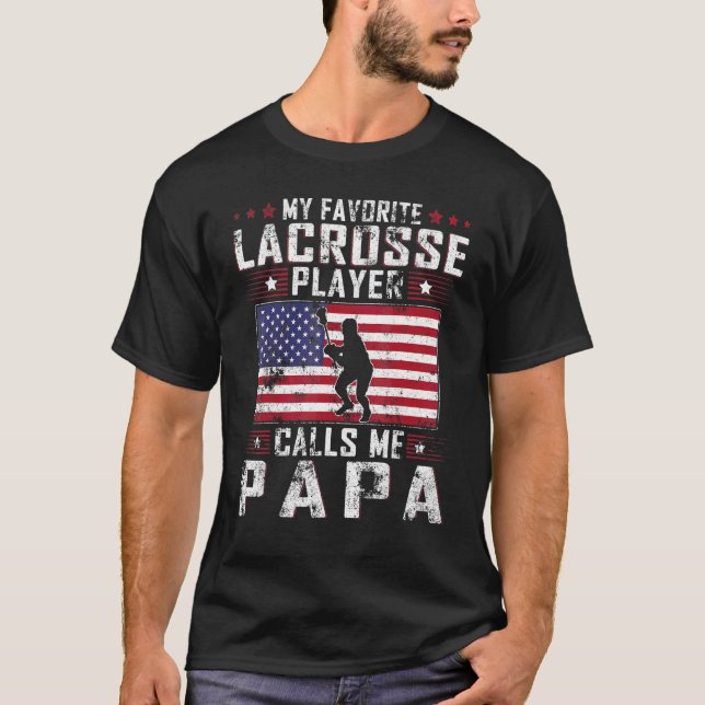 Manar My Favorite Lacrosse Player anropar mig Papp T Shirt (Framsida)
