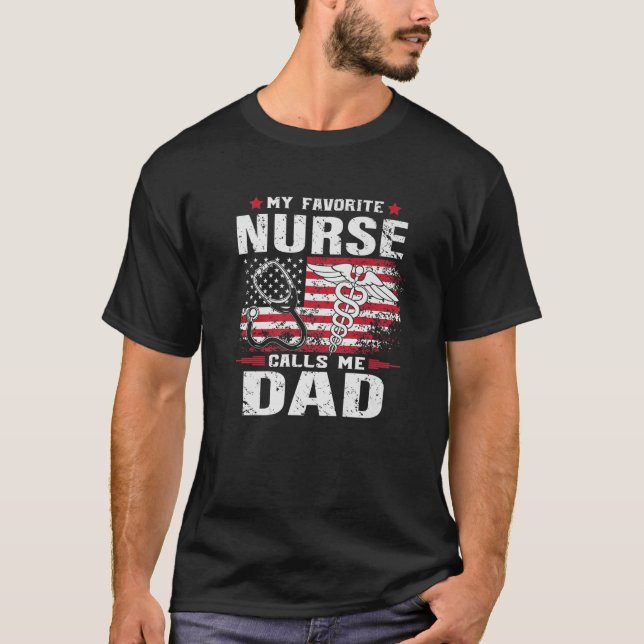 Manar My Favorite Nurse kallar mig Pappa American  T Shirt (Framsida)