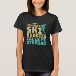 Manar My Favorite Ski Buddies kallar mig Stepdad S T Shirt