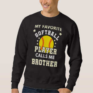 Manar My Favorite Softball Player kallar mig Broth Lång Ärmad Tröja