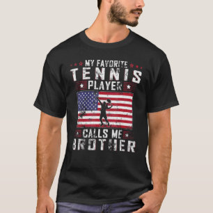 Manar My Favorite Tennis Player anropar Me Brother T Shirt