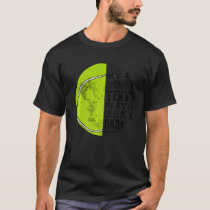 Manar My Favorite Tennis Player anropar Me Pappa T Shirt