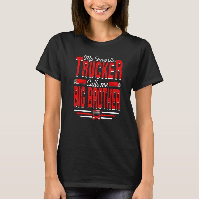 Manar My Favorite Trucker kallar mig Big Brother T T Shirt (Framsida)