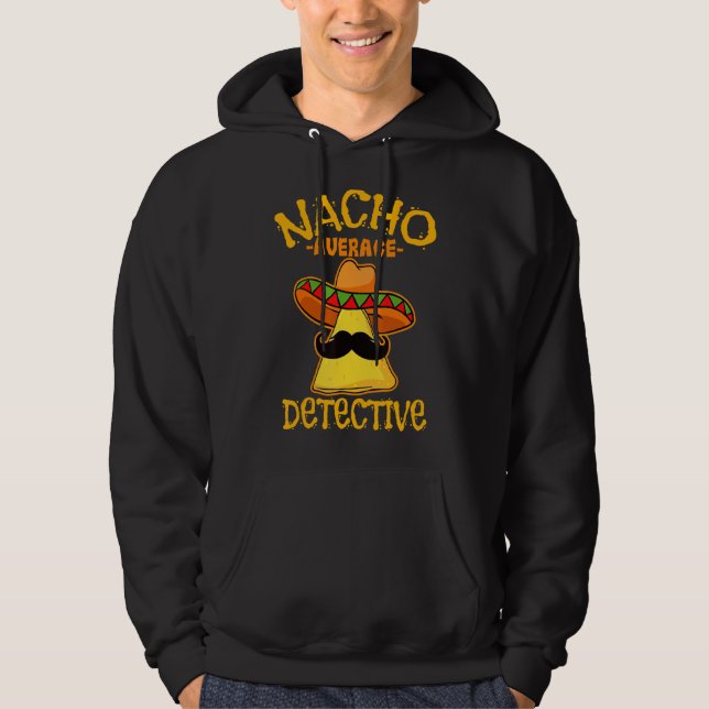 Manar Nacho Average detektiver De Mayo Mexican Fat Hoodie (Framsida)