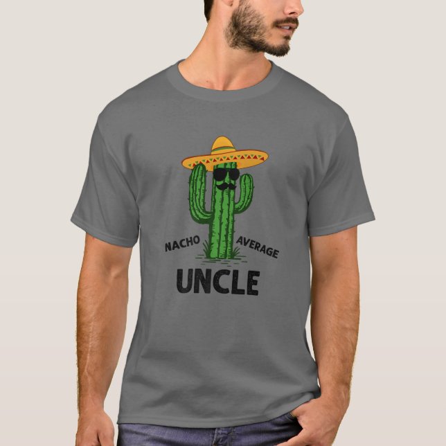 Manar Nacho Average farbror | Funny Family Cinco D T Shirt (Framsida)