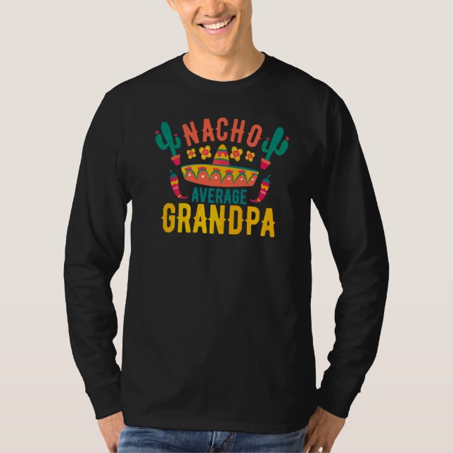 Manar Nacho Average Grandpa Cinco De Mayo Mexican T Shirt (Framsida)