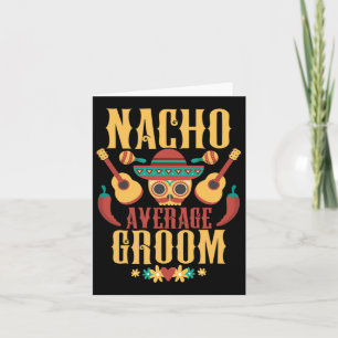 Manar Nacho Average Groom Cinco De Mayo Mexican Ma Kort