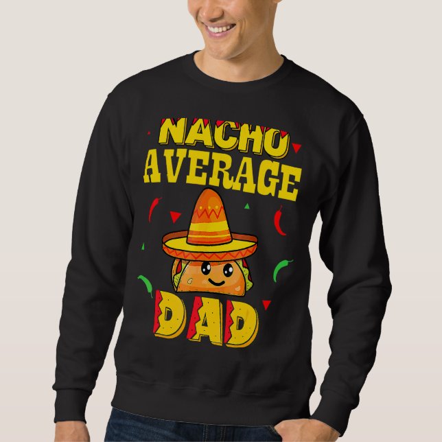 Manar Nacho Average Pappa Funny Cinco De Mayo New  Lång Ärmad Tröja (Framsida)