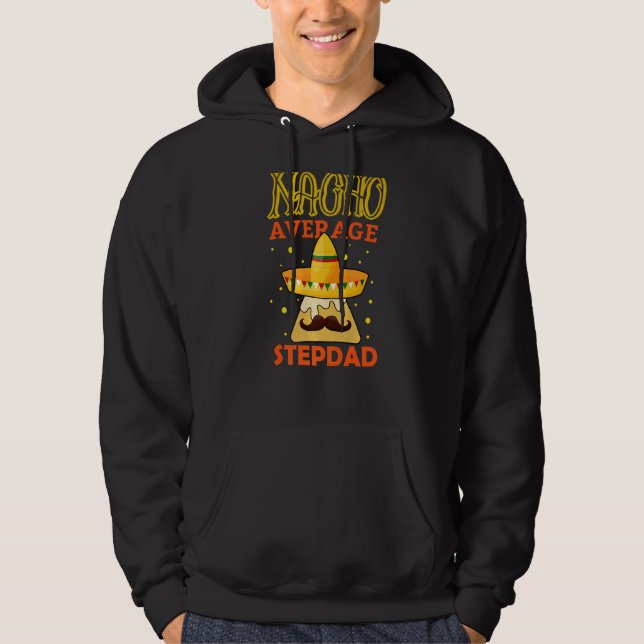 Manar Nacho Average Stepdad Fars dag Pappa Step Hoodie (Framsida)