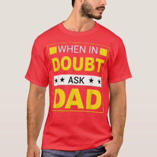 Manar När fråga Pappa Lycklig Fars dag Manar T Shirt