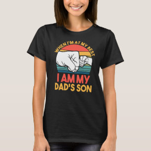 Manar när jag är bäst är jag min Pappa sonson T Shirt