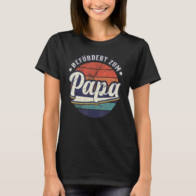 Manar New dad Promoto to pappa in german 1 T Shirt (Framsida)