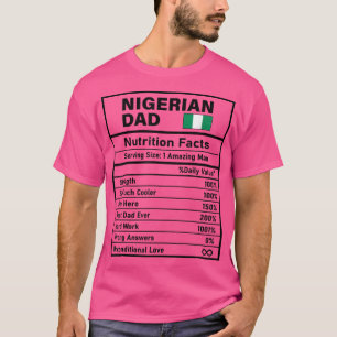 Manar nigerianska Pappa Nutrition Facts Fars dag N T Shirt