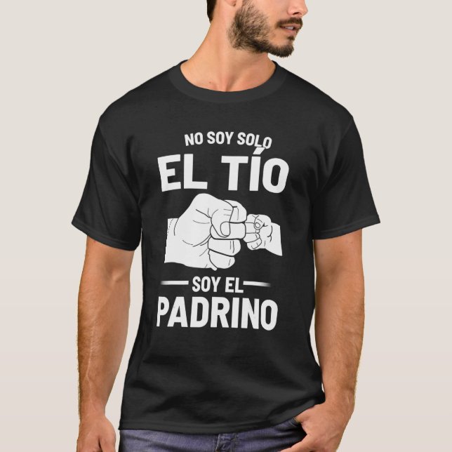 Manar No Soy Solo El Tio Soy El Padrino T Shirt (Framsida)