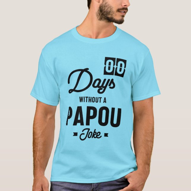 Manar Noll dagar utan papou Joke | Far Gift T Shirt (Framsida)