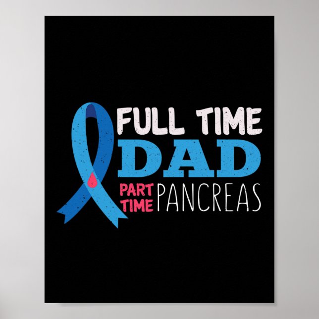 Manar November T1D Fullt Time Pappa Part Time Panc Poster (Framsidan)