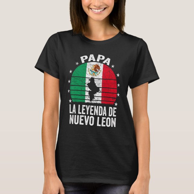 Manar Nuevo Leon Pappa Mexikanska Pappa Nuevo Leon T Shirt (Framsida)
