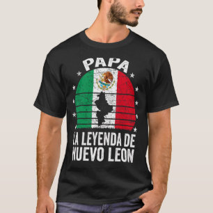 Manar Nuevo Leon Pappa Mexikanska Pappa Nuevo Leon T Shirt