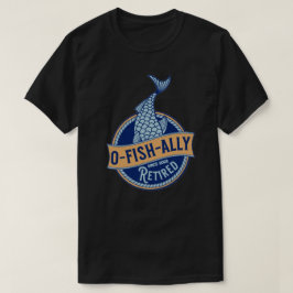 Manar O-Fish-Ally Retrött Fisherman Funny Fishing T Shirt