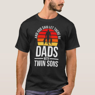 Manar och Gud sa Pappor med två Sons Boy Twillinga T Shirt