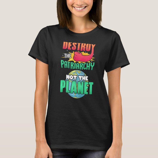 Manar ödelägger inte patriarkin, planetens kvinnor t shirt (Framsida)