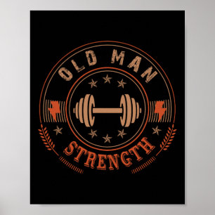 Manar Old Man Strength Gym Shirt Fars dag Gift Poster
