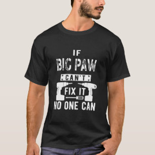 Manar om Big Tass inte kan åtgärda det kan ingen T Shirt